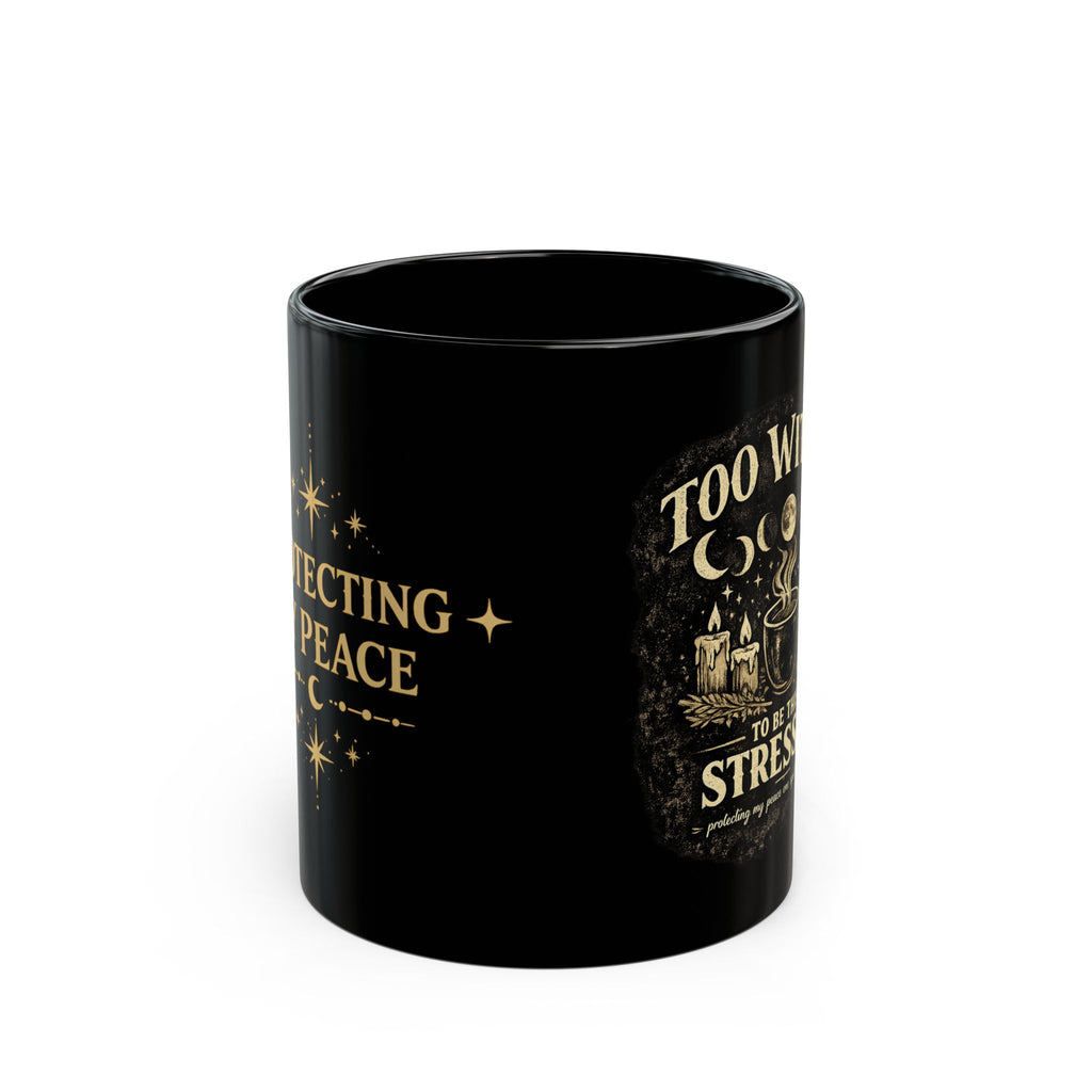 Too Witchy to Be This Stressed Mug
